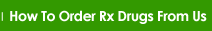 How To Order Rx Drugs From Us